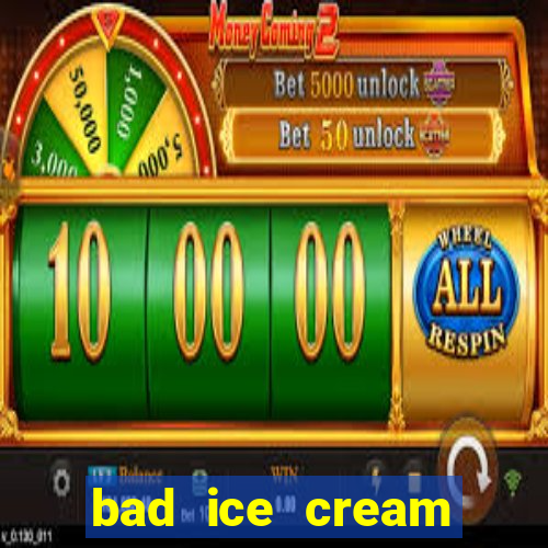 bad ice cream click jogos